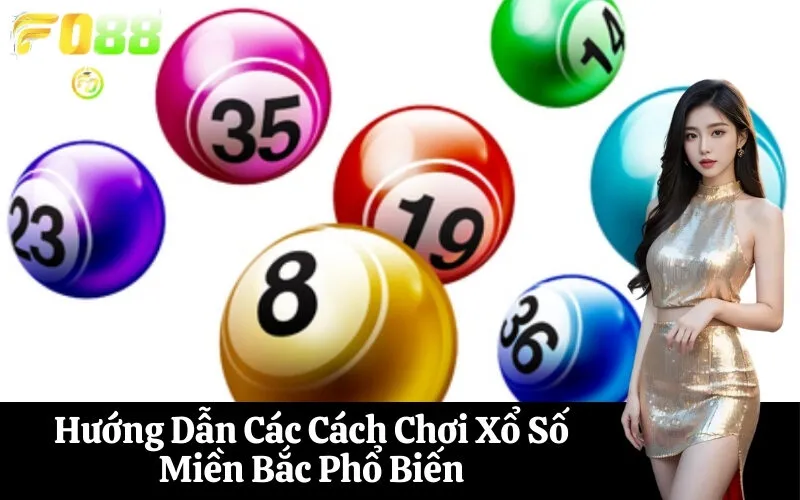Hướng Dẫn Các Cách Chơi Xổ Số Miền Bắc Phổ Biến