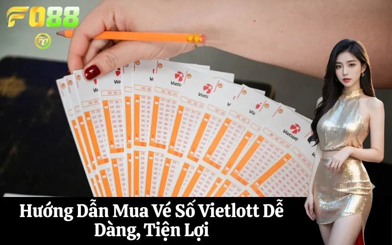 Hướng Dẫn Mua Vé Số Vietlott Dễ Dàng, Tiện Lợi